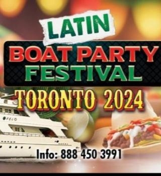 Latin Boat Party Festival Toronto 2024 | Cinco De Mayo Edition 