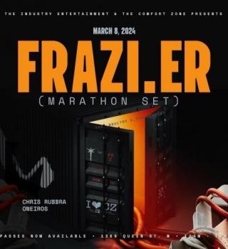 The Comfort Zone X The Industry Presents **FRAZI.ER** 