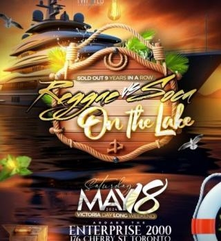 Reggae VS Soca On the lake | Boat Cruise | May 18th 2024 | Victoria Day Long Weekend