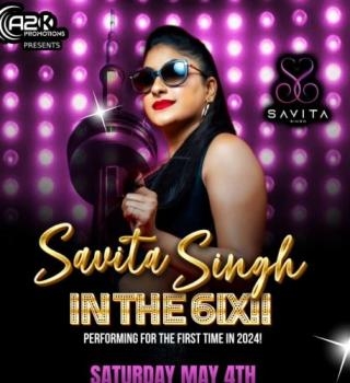 Savita Singh In The 6ix 
