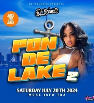 Pon De Lake 2 