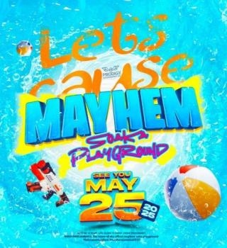 Mayhem “soaka Playground” 
