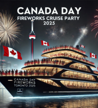Canada Day Fireworks Cruise Party Toronto 2025 | Canada Day Festival 