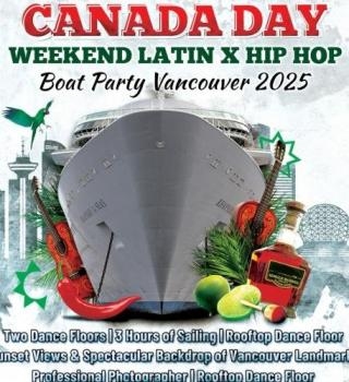 CANADA DAY WEEKEND LATIN X HIP HOP BOAT PARTY VANCOUVER 2025 | #BOATPARTY 
