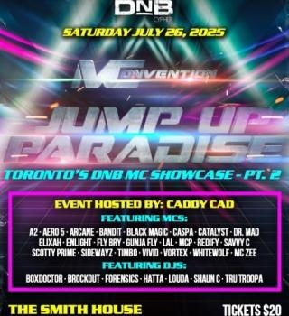 Toronto Dnb Cypher Presents Mc Convention Part 2: Jump-up Paradise 