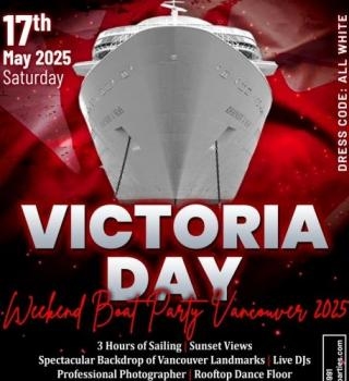 VICTORIA DAY WEEKEND BOAT PARTY VANCOUVER 2025 