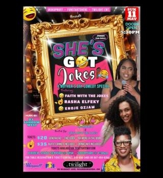 SHE’S GOT JOKES – A MOTHER’S DAY COMEDY SPECIAL 