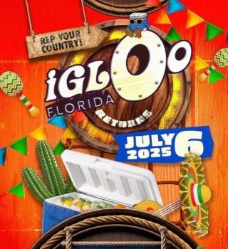 Igloo Florida July 6th 2025 