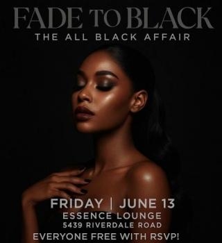 FADE TO BLACK: FREE WITH RSVP – ALL BLACK EVERYTHING 