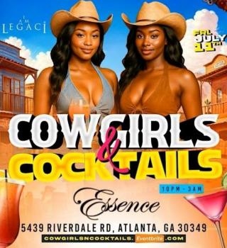 Cowgirls & Cocktails: Atl’s Wildest Southern Turn-up – July 11th 