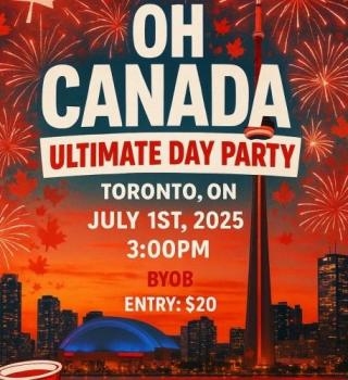🇨🇦 Oh Canada (ultimate Day Party) 🇨🇦 