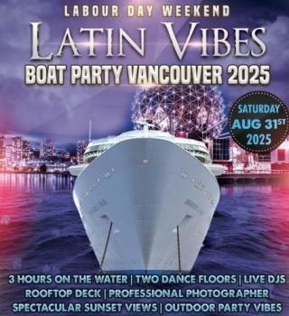 Latin Vibes Labour Day Weekends Boat Party Vancouver 2025 | Latin X Hip Hop 