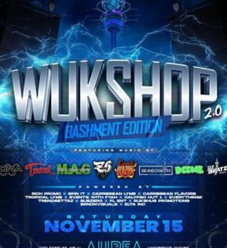 Wukshop 2.0 - Bashment Edition | Nov 15th | Aurea Lounge 