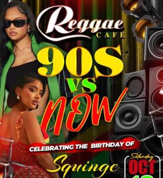 Reggae Cafe ~ 90's Vs. Now 