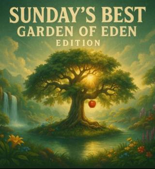 Garden Of Eden | Sunday’s Best November Edition