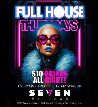 FULL HOUSE THURSDAYS | Free Before 12 | Music • Drinks • Vibes 