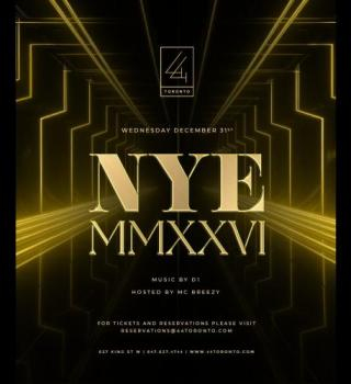 New Years Eve 2026 Inside 44 Toronto 