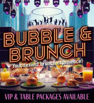 Bubble & Brunch ~ Your Sexiest Brunch Experience 