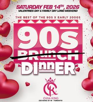 90s BRUNCH - THE VALENTINES DINNER 