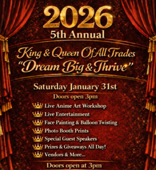 King and Queen Of All Trades 5th Annual ’Dream Big & Thrive’ 