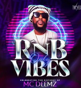 RnB Vibes | Celebrating Birthday of MC Deemz | Friday Feb 20th 2026 