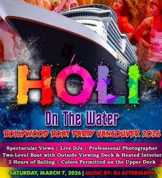 Holi On The Water | Bollywood X Punjabi Boat Party Vancouver 2026 