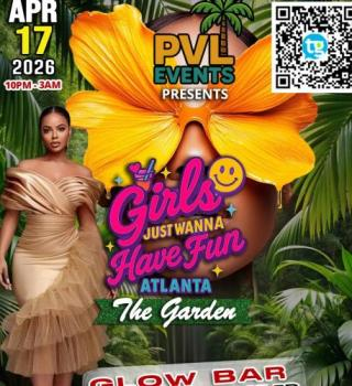Girls Just Wanna Have Fun: The Garden 