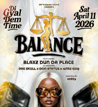 Balance --di Gyal Dem Time 