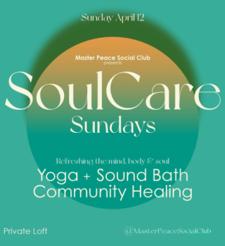 The Master Peace Social Club presents SoulCare Sundays 