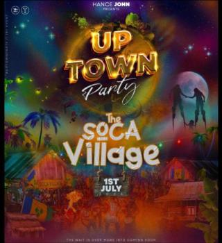 UPTOWN PARTY 2026 - THE SOCA VILLAGE 