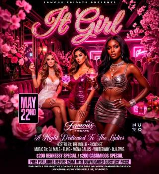 It Girl – A Night Dedicated To The Ladies | Famous Fridays @ Nuvo Toronto 