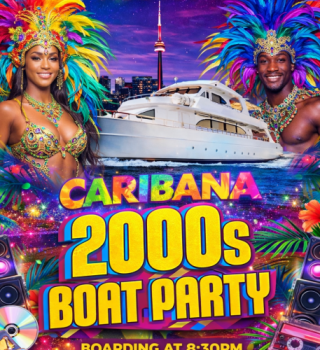 Toronto Caribana Boat Party - 2000’s Edition - August 1, 2026 