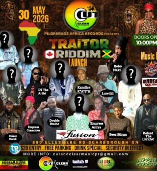 Traitor Riddim Launch - Cut & Clear Music Productions Inc. 