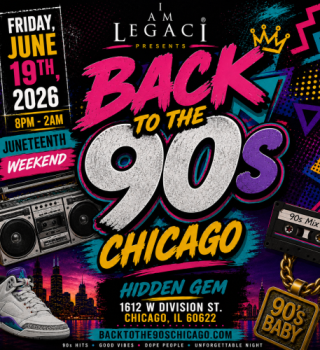 BACK TO THE 90s CHICAGO • Juneteenth Weekend Experience • Music By DJ Self 