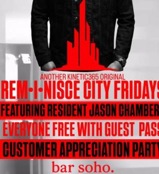 REM•I•NISCE CITY FRIDAYS • 6 MONTH CUSTOMER APPRECIATION PARTY 