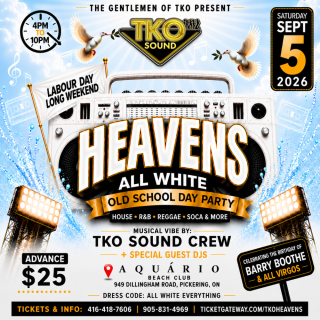 Tko Heavens - Labour Day Weekend All White Old School Day Party 
