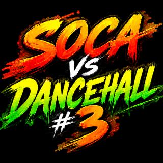 SOCA VS DANCEHALL #3 : By Analog Ent 