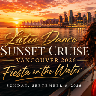 Latin Dance Sunset Cruise Vancouver 2026 | Fiesta on the Water 