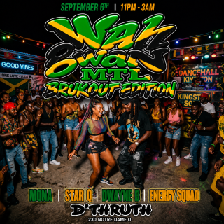 Wah Gwan MTL *Labour Day* 