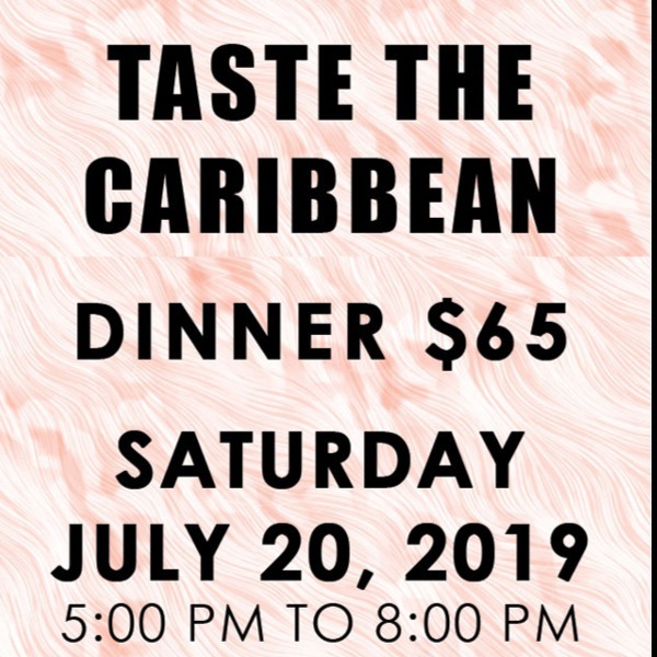 Taste The Caribbean - Saturday July 20 
