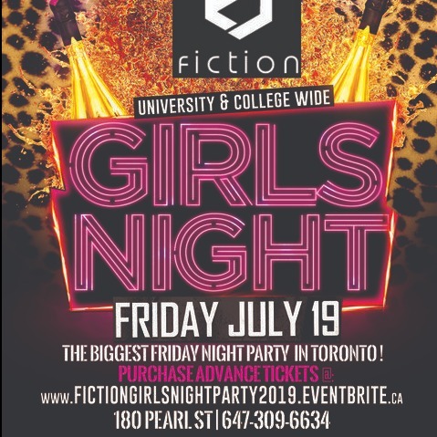 GIRLS NIGHT OUT @ FICTION NIGHTCLUB | FRIDAY JULY 19TH