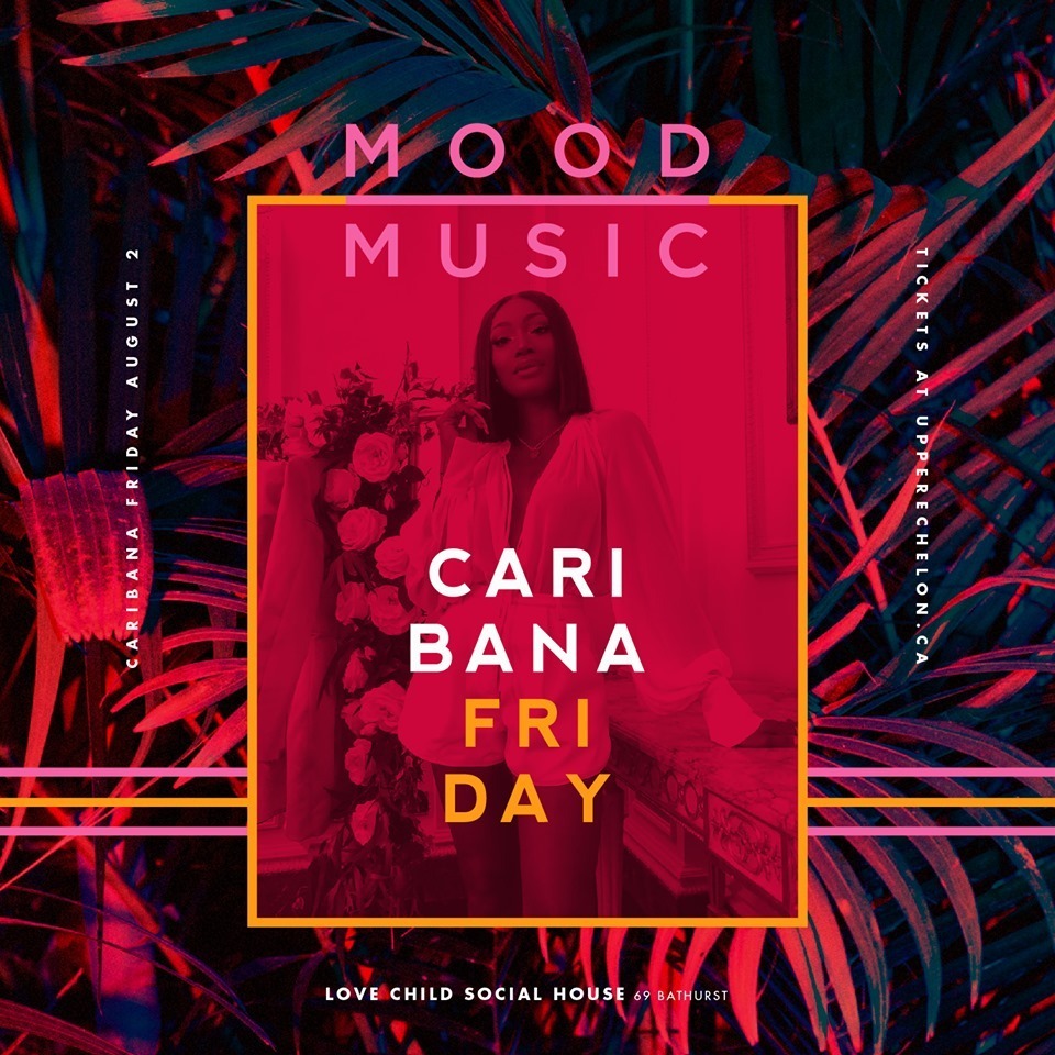 MOOD MUSIC | Caribana Friday (Downtown)