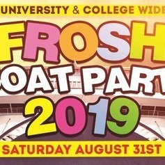 TORONTO FROSH BOAT PARTY 2019 | SATURDAY AUG 31ST (OFFICIAL PAGE)