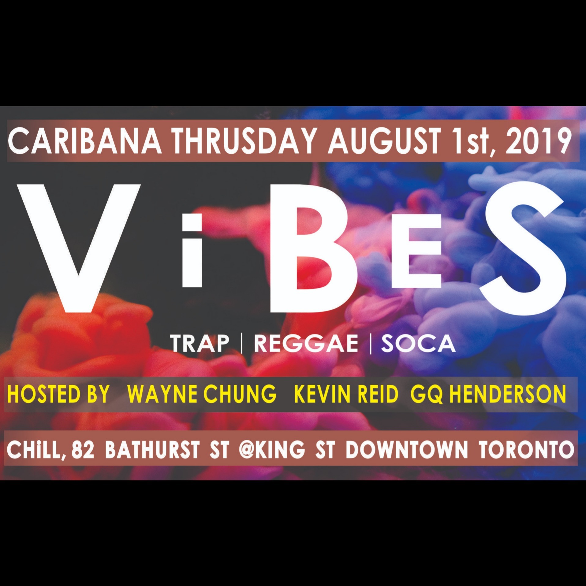 Vibes  |  Caribana Weekend 2019 |  Chill Nightclub 