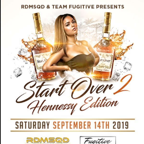 Start Over 2 - Hennessy Edition