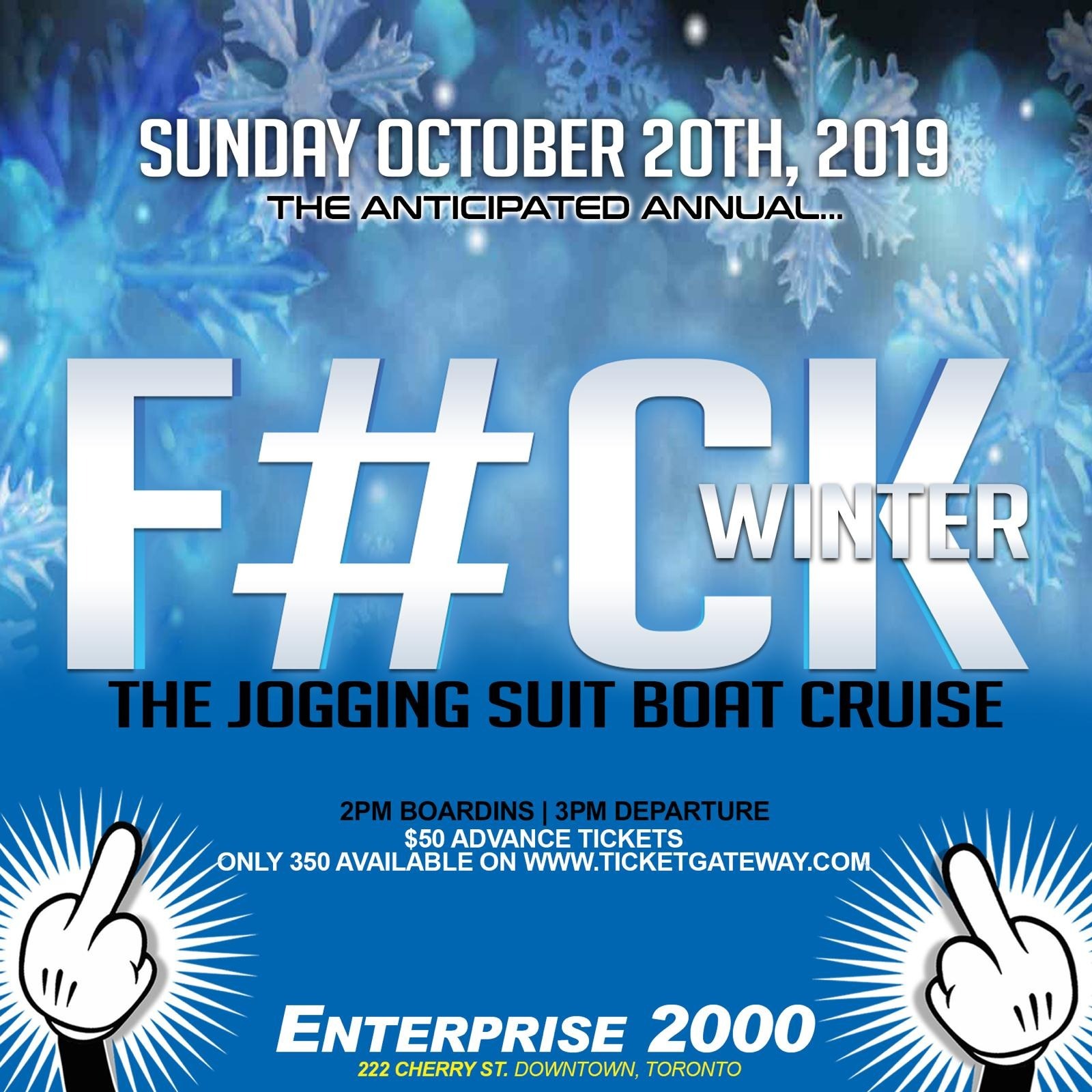 The Anticipated Annual - F#ck Winter - The Jogging Suit Boat Cruise