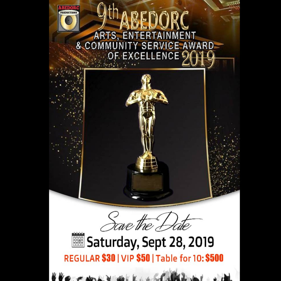 9TH ABEDORC ARTS,ENTERTAINMENT & COMUNITY SERVICE AWARDS OF EXCELLENCE 2019
