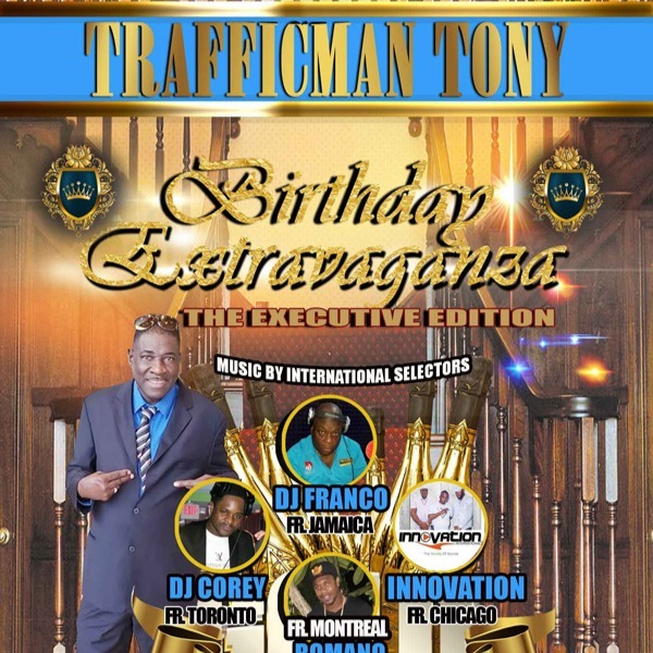 Trafficman Tony - Birthday Extravaganza - The Executive Edition