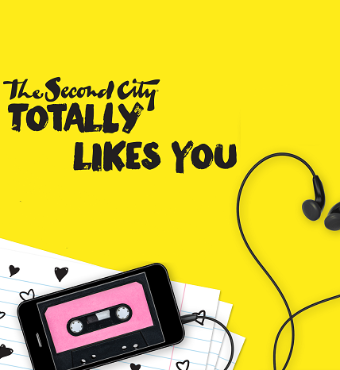 The Second City Totally Likes You Toronto Tickets | 2020 Jan 27