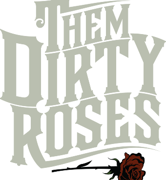 Them Dirty Roses | Musical Event | Tickes 